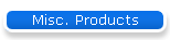 Misc. Products